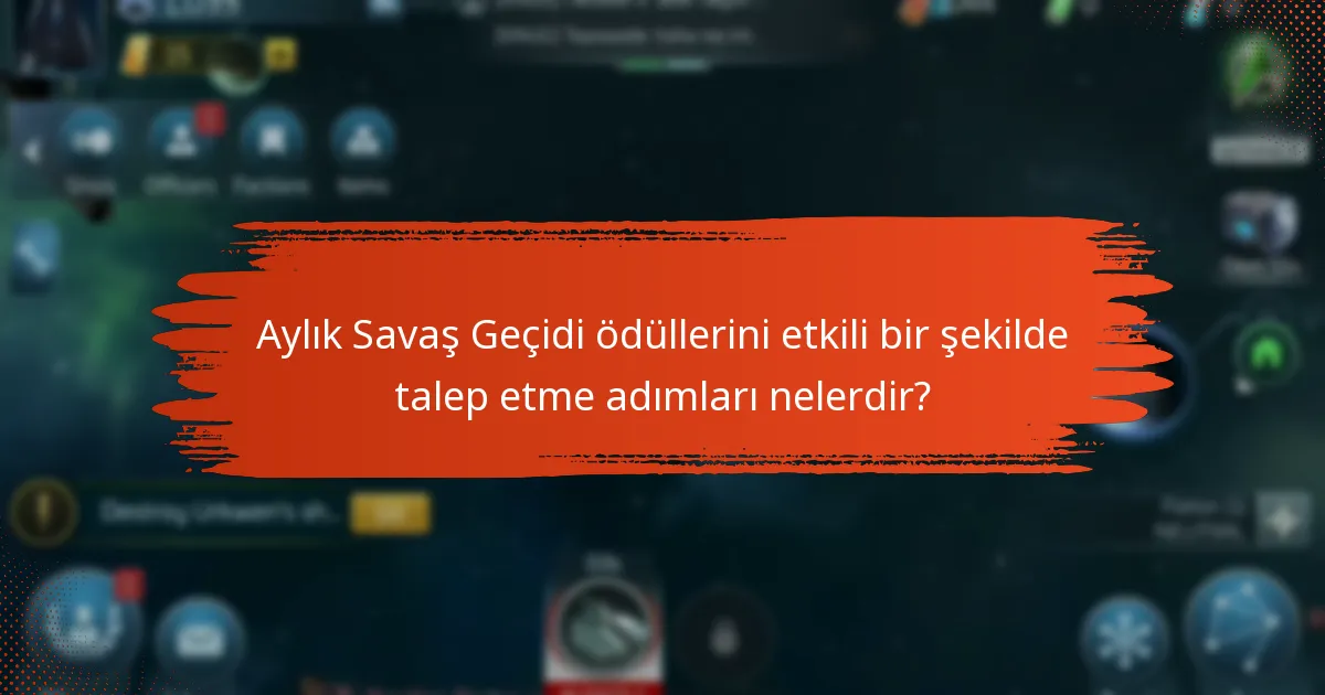 Oyuncular Aylık Savaş Geçidi ödüllerinin değerini nasıl en üst düzeye çıkarabilir?