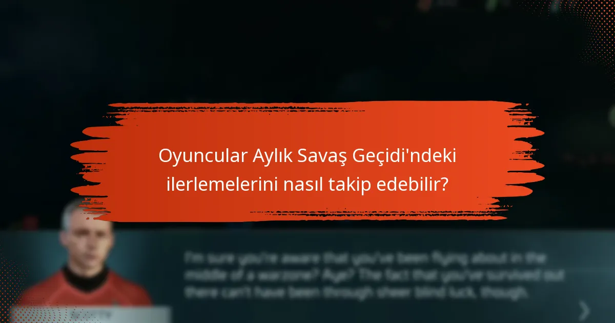 Aylık Savaş Geçidi’nde ana kilometre taşları ve başarılar nelerdir?
