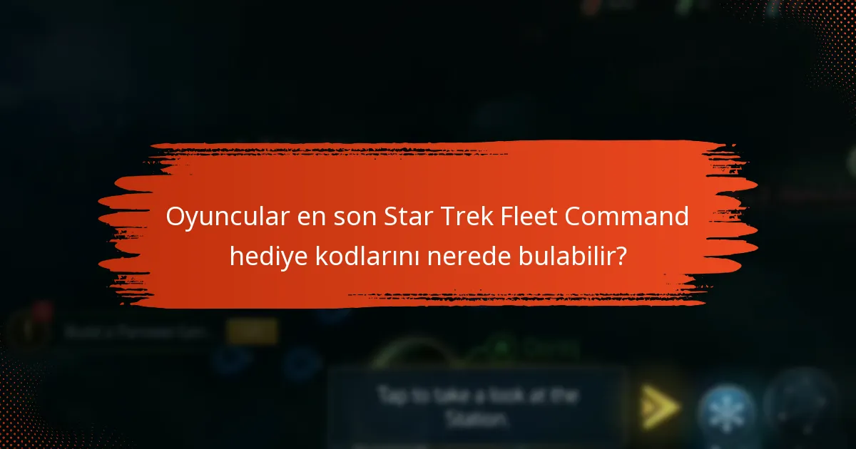 Oyuncular Star Trek Fleet Command hediye kodlarını nasıl takip edebilir?